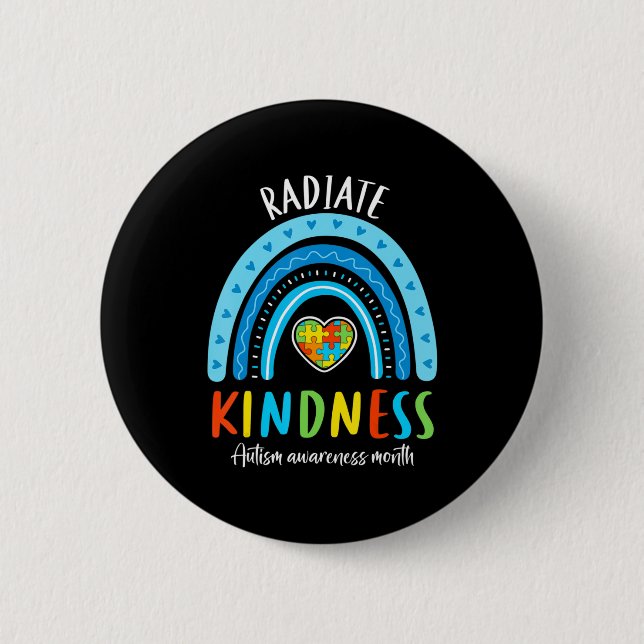 Autism Awareness Special Ed Teacher Radiate Kindne 2 Inch Round Button (Front)