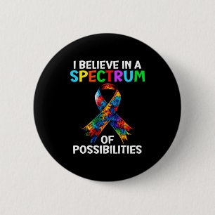 Autism Awareness Spectrum Of Possibilities Autisti 2 Inch Round Button
