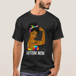 Autism Awareness Stro Ng Mom Afr O Mother Black Wo T-Shirt