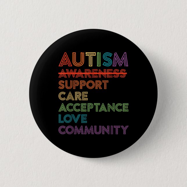 Autism Awareness Support Care Acceptance Ally Gift 2 Inch Round Button (Front)