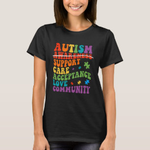Autism Awareness Support Care Acceptance Ally Groo T-Shirt