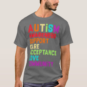 Autism Awareness Support Care Acceptance Love T-Shirt