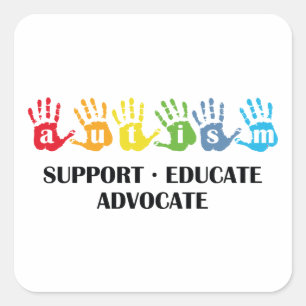 Autism Awareness : Support Educate Advocate Square Sticker