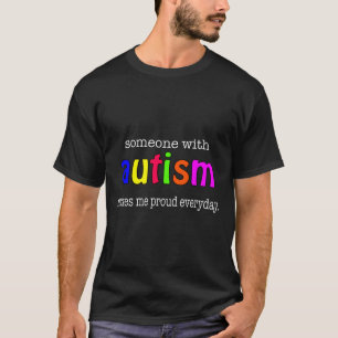 Autism Awareness                                   T-Shirt