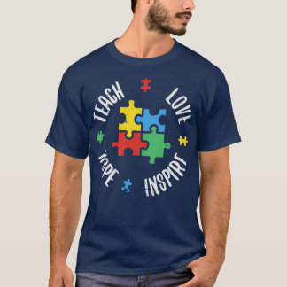 Autism Awareness Teach Love Hope Inspire Special E T-Shirt
