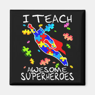 Autism Awareness Teacher I Teach Awesome Superhero Magnet