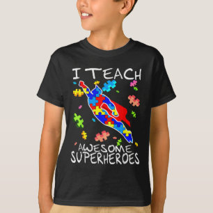 Autism Awareness Teacher I Teach Awesome Superhero T-Shirt
