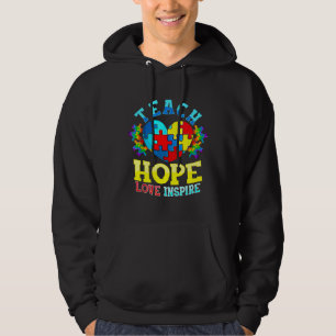 Autism Awareness Teacher S Teach Hope Love Inspire Hoodie