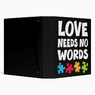 Autism Awareness Teacher Shirt Love Needs No Word Binder