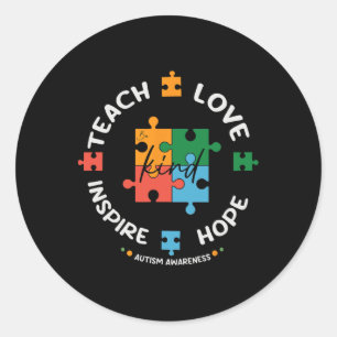 Autism Awareness Teacher Teach Hope Love Inspire  Classic Round Sticker