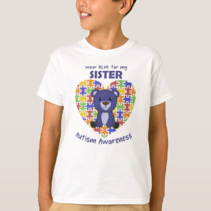 Autism Awareness Wear Blue For My Sister T-Shirt