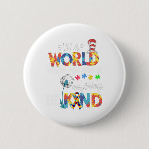 Autism Awareness Why Fit In Doctor Teacher Cat In  2 Inch Round Button