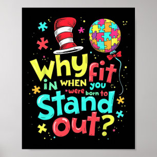 Autism Awareness Why Fit In Doctor Teacher Cat In  Poster