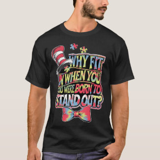 Autism Awareness Why Fit In Doctor Teacher Cat In T-Shirt