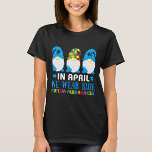 Autism Awareness Women Kids Acceptance In April We T-Shirt