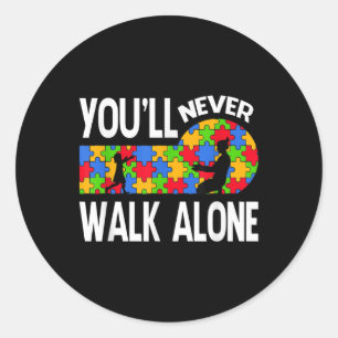 Autism Awareness You Will Never Walk-alone Support Classic Round Sticker