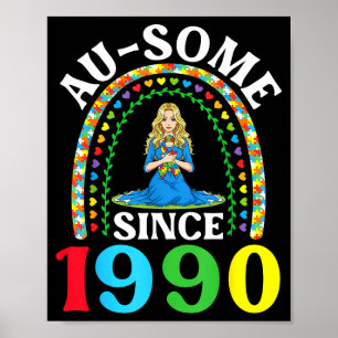 Autism Awesome Ausome Since 1990 Happy 36th Birthd Poster