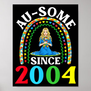Autism Awesome Ausome Since 2004 Happy 22nd Birthd Poster