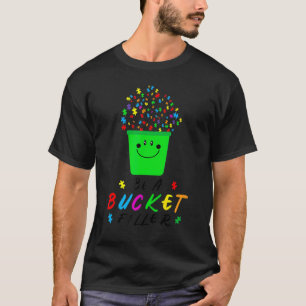 Autism Be A Bucket Filler Puzzle Autism Awareness T-Shirt