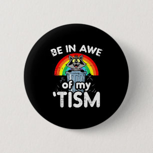 Autism be in awe of tism raccoon asd awareness kid 2 inch round button