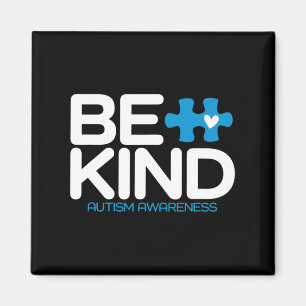Autism Be Kind Women Men Kids Be Kind Autism Aware Magnet