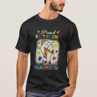 Autism Best Friend Autism Awareness Warrior Suppor