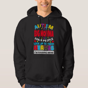 Autism Big Momma People Look Up Their Heroes Risin Hoodie