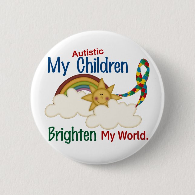 Autism BRIGHTEN MY WORLD 1 Children 2 Inch Round Button (Front)