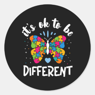 Autism Butterfly It's Ok To Be Different Autism Aw Classic Round Sticker