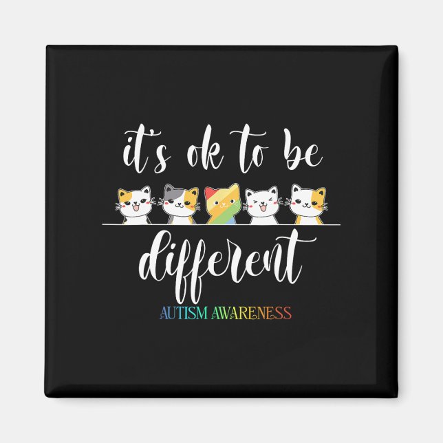 Autism Cat It's Ok To Be Different Funny Autistic  Magnet (Front)