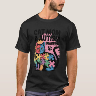 Autism Cat Mom Autism Warrior Colourful Autism Awa T-Shirt