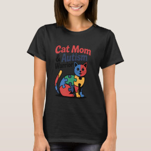Autism Cat Mom Autism Warrior Colourful Autism Awa T-Shirt