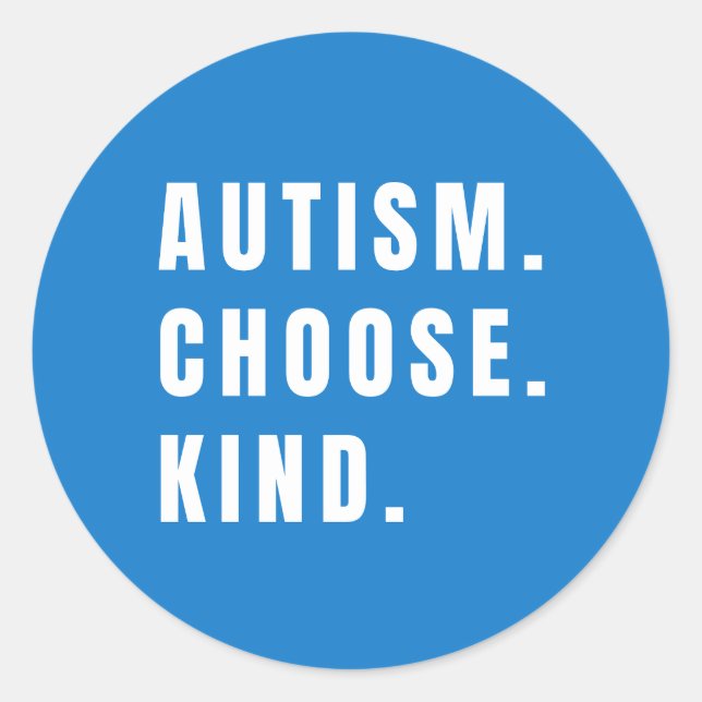 autism choose kind Stickers Labels modern (Front)
