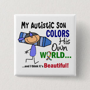 Autism COLORS HIS OWN WORLD Son 2 Inch Square Button