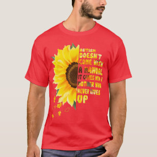 Autism Comes With A Mother Who Never Gives Up Cute T-Shirt