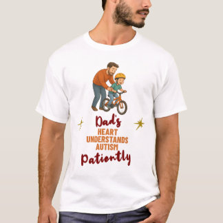 Autism Dad Heart Understands Patiently Gift T-Shirt