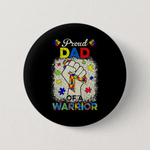 Autism Dad Of Autism Awareness Warrior Support Aut 2 Inch Round Button
