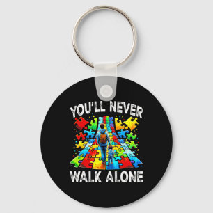 Autism Dad Support Alone Puzzle You'll Never Walk Keychain