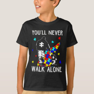 Autism Dad You Will Never Walk-alone Support Autis T-Shirt
