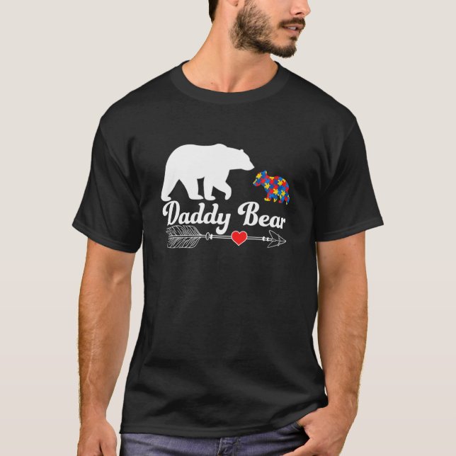 Autism Daddy Bear Autistic Awareness Daddy Support T-Shirt (Front)