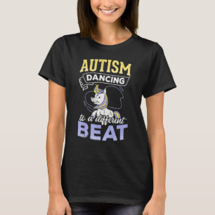 Autism Dancing To A Different Beat - Dancing Unico T-Shirt
