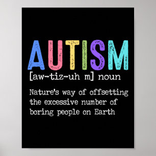 Autism Definition Nature's Way Of Offsetting The E Poster