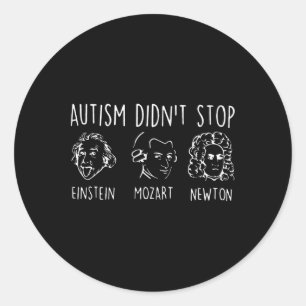 Autism Didn't Stop Design  Classic Round Sticker