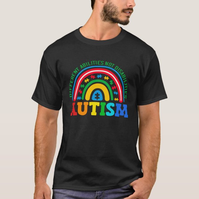 Autism Different abilities not disabilities Autism T-Shirt (Front)