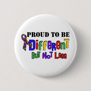 Autism Different not less 2 Inch Round Button