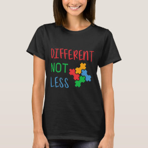 Autism Different not less T-Shirt
