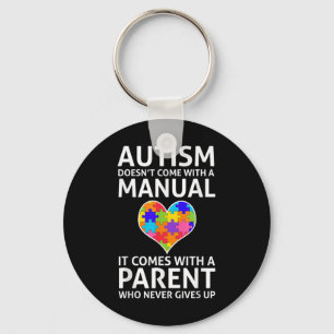 Autism Doesnt Come With A Manual Autism Mom Dad Keychain