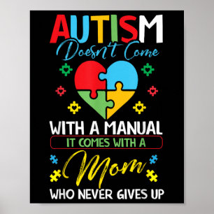 Autism Doesnt Come With A Manual Awareness With A  Poster