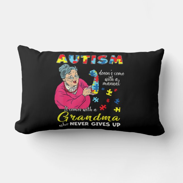 Autism Doesn't Come With A Manual Grandma Who Neve Lumbar Pillow (Front)