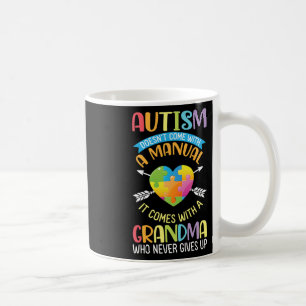 Autism Doesn't Come With A Manual It Comes With A Coffee Mug